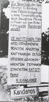 Η δεύτερη ταμπέλα που τοποθέτησαν οι Γερμανοί μετά την μάχη της Κρήτης στη Κάντανο για να θυμίζει την τιμωρία που επέβαλαν.